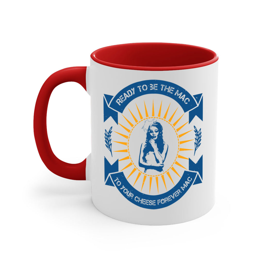 Ready to be the mac to your cheese forever 38#- bride-Mug / Coffee Cup