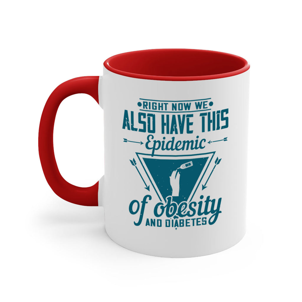 Right now we also have this epidemic of obesity and diabetes Style 13#- diabetes-Mug / Coffee Cup