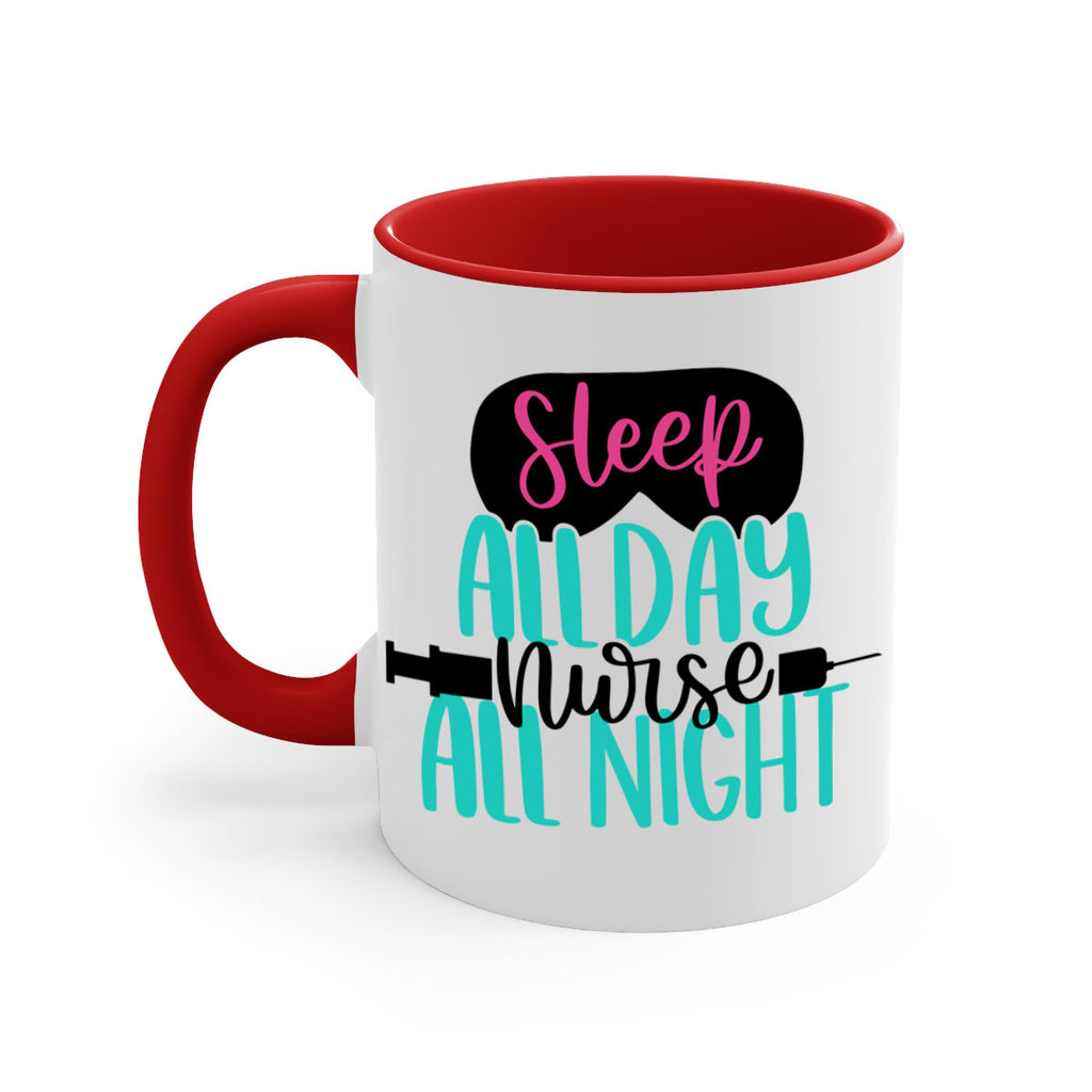 Sleep All Day Nurse All Style Style 32#- nurse-Mug / Coffee Cup