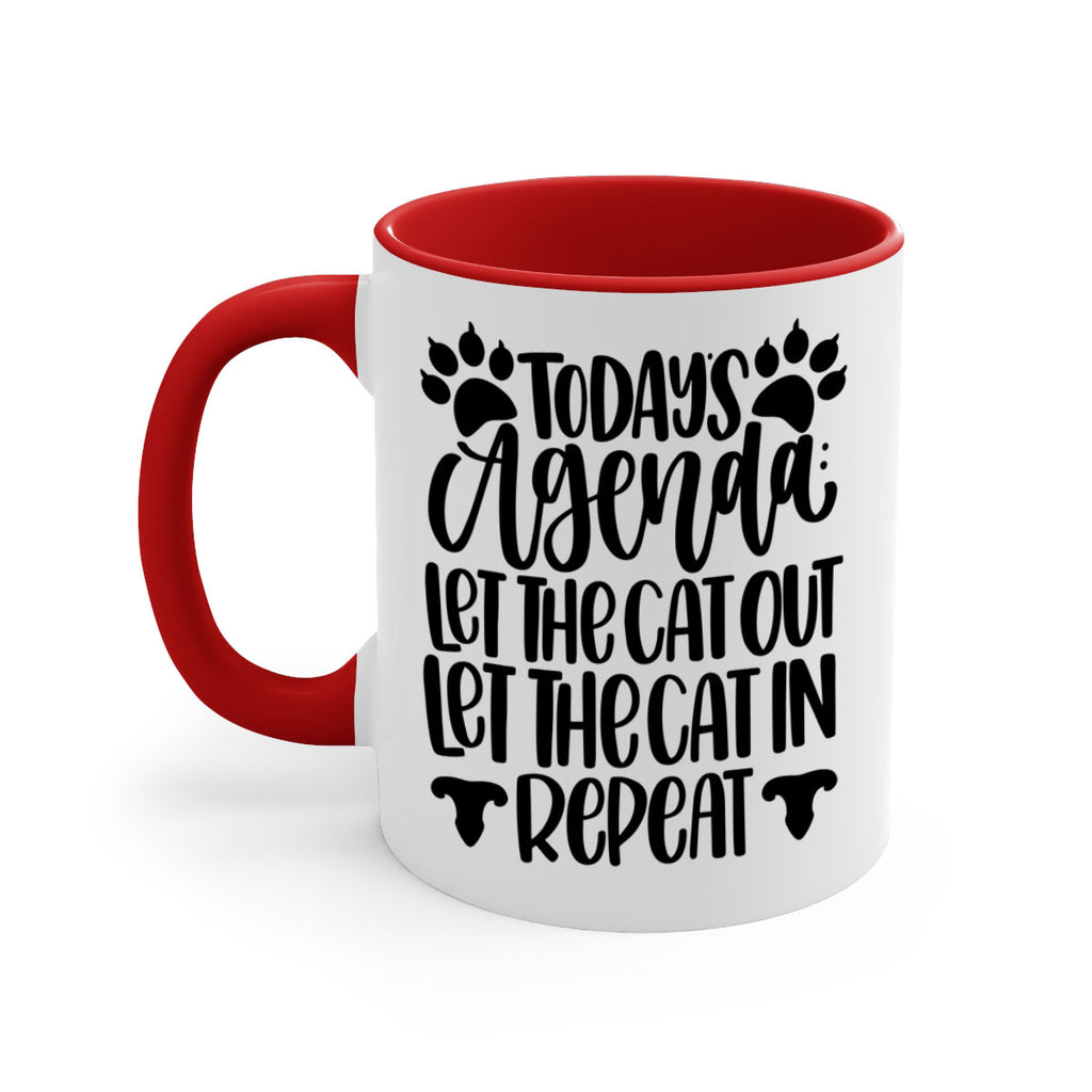 Todays Agenda Let Style 107#- cat-Mug / Coffee Cup