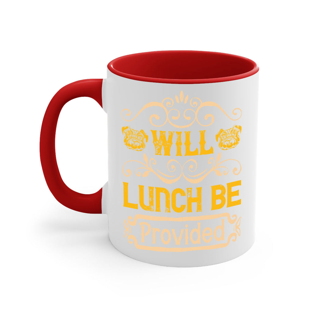 Will Lunch Be Provided Style 7#- Dog-Mug / Coffee Cup