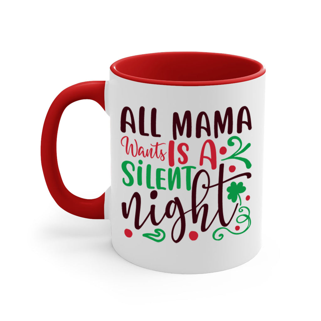 all mama went is a silent night 306#- christmas-Mug / Coffee Cup