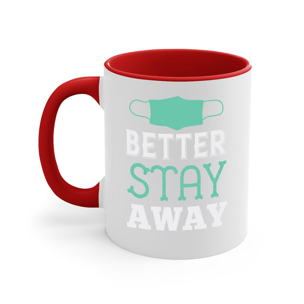 better stay away Style 37#- corona virus-Mug / Coffee Cup