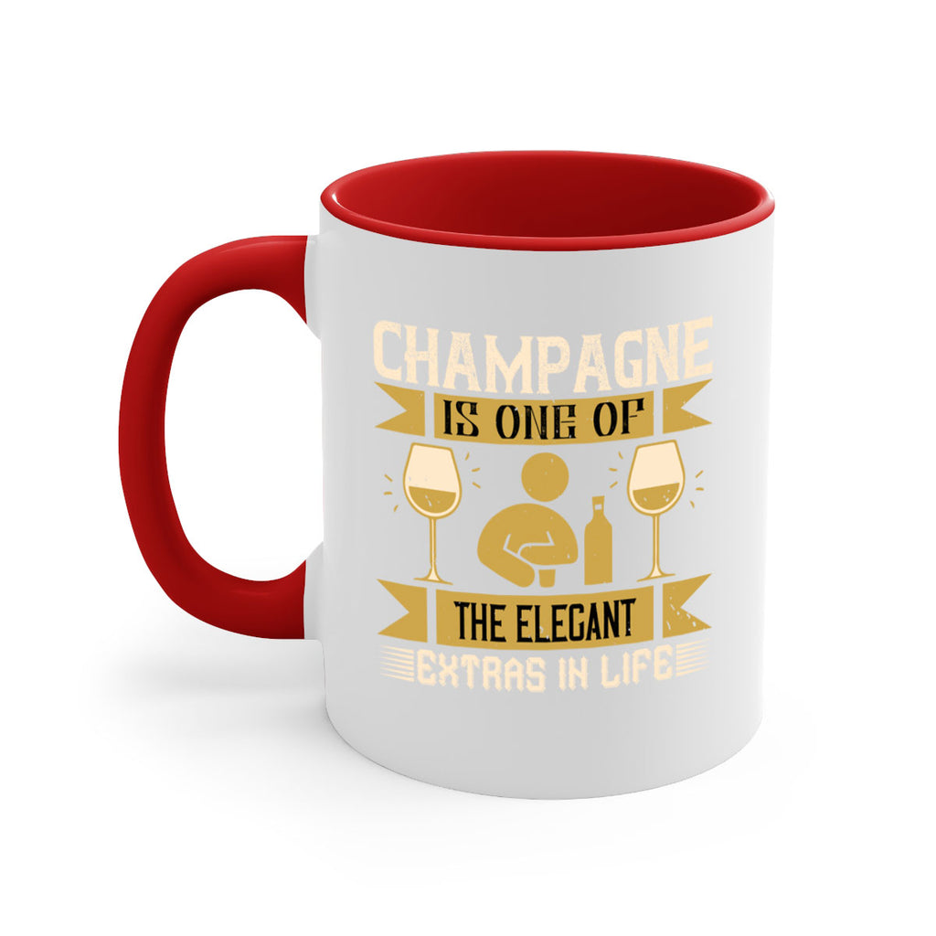 champagne is one of the elegant extras in life 8#- drinking-Mug / Coffee Cup