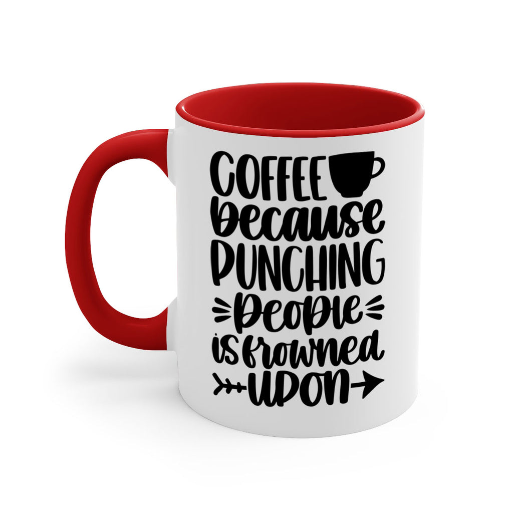 coffee because 170#- coffee-Mug / Coffee Cup
