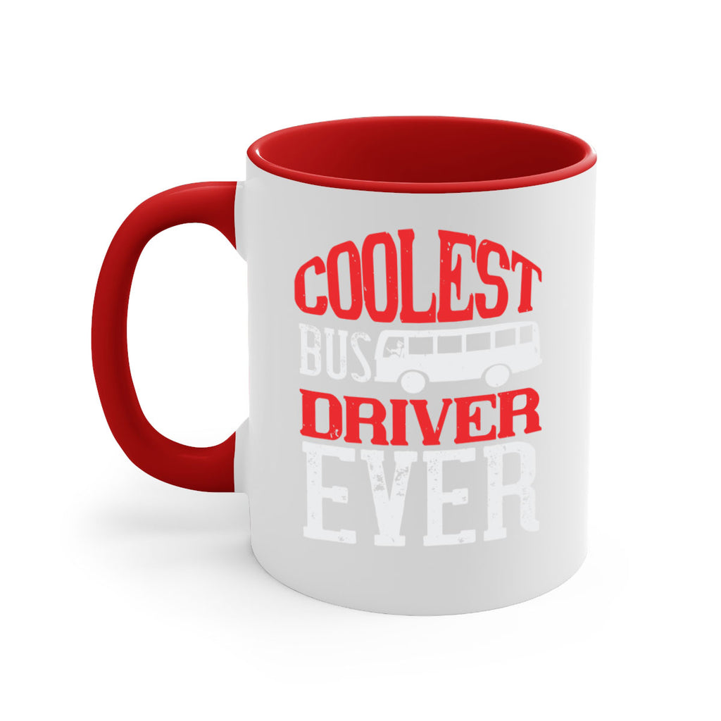coolest bus driver ever Style 38#- bus driver-Mug / Coffee Cup