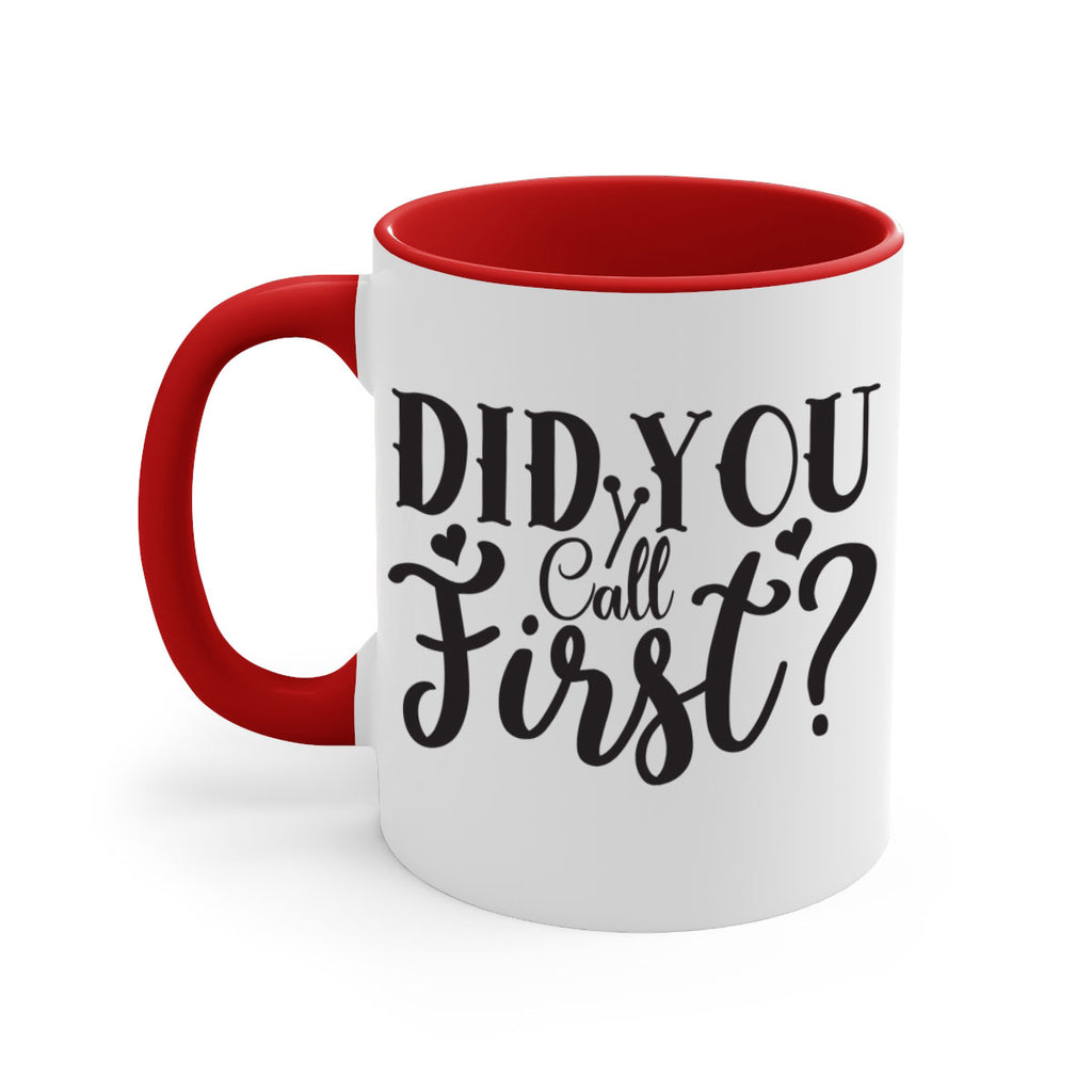 did you call first 76#- home-Mug / Coffee Cup