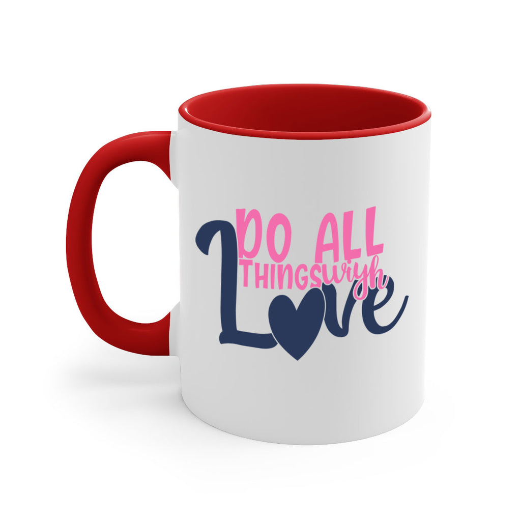 do all things with love Style 128#- motivation-Mug / Coffee Cup