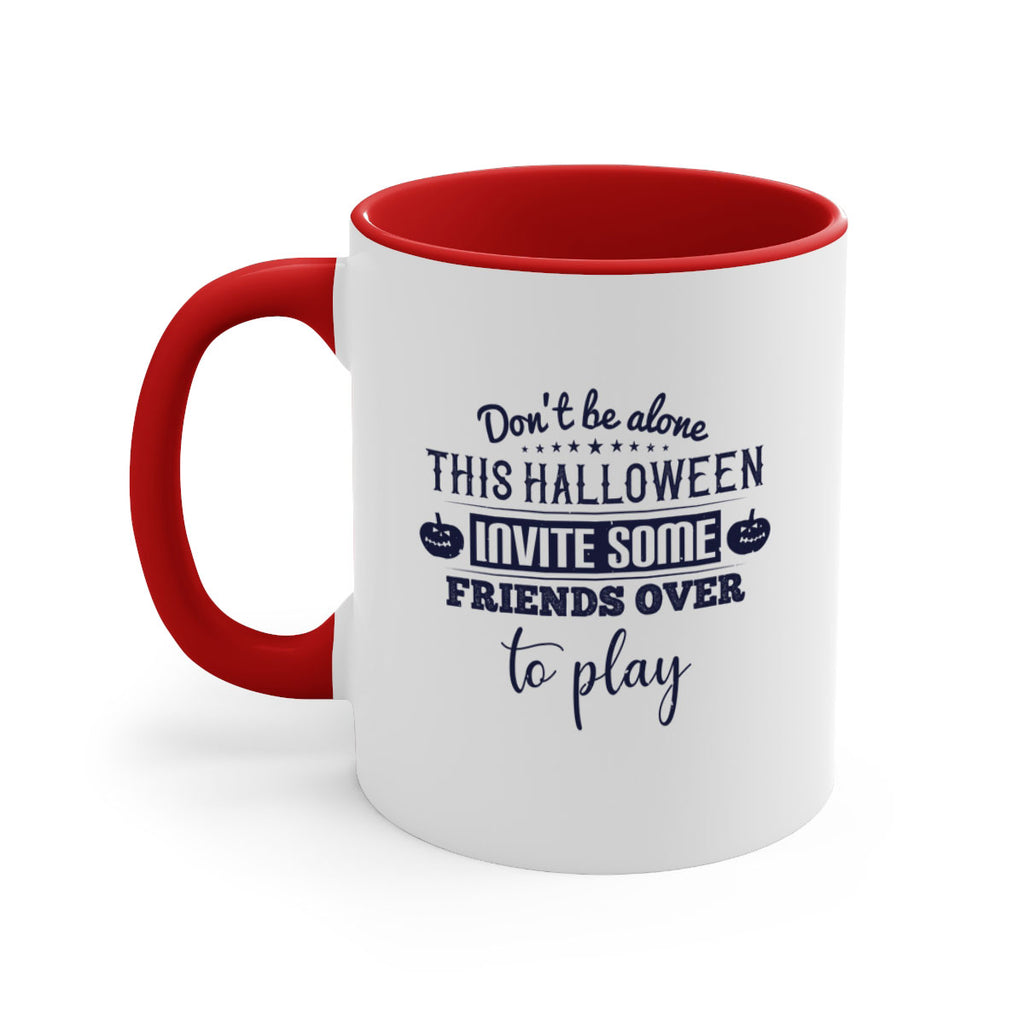 dont be alone this halloween 116#- halloween-Mug / Coffee Cup