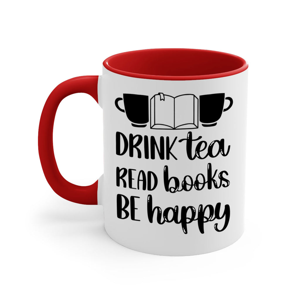 drink tea read books be happy 42#- Reading - Books-Mug / Coffee Cup