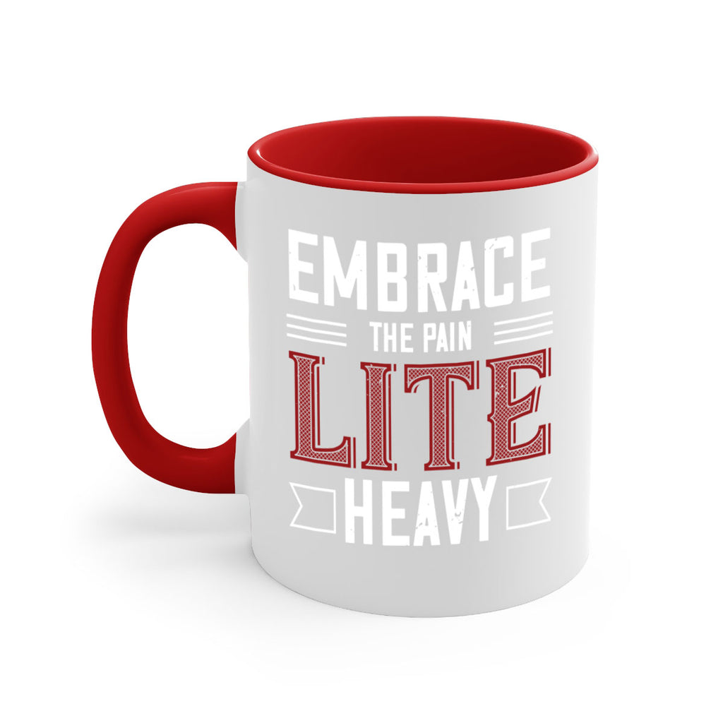 embrace the pain lite heavy 55#- gym-Mug / Coffee Cup