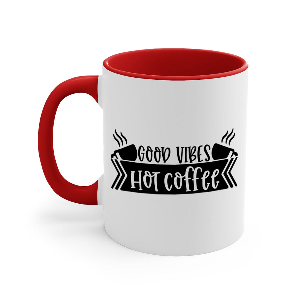 good vibes hot coffee 119#- coffee-Mug / Coffee Cup