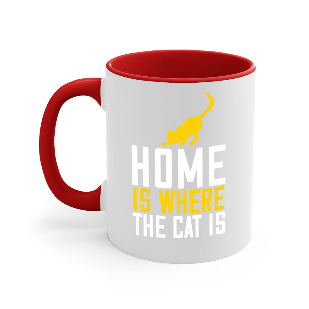 home is where the cat is Style 49#- cat-Mug / Coffee Cup