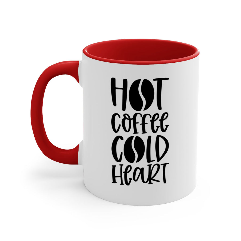 hot coffee cold heart 110#- coffee-Mug / Coffee Cup