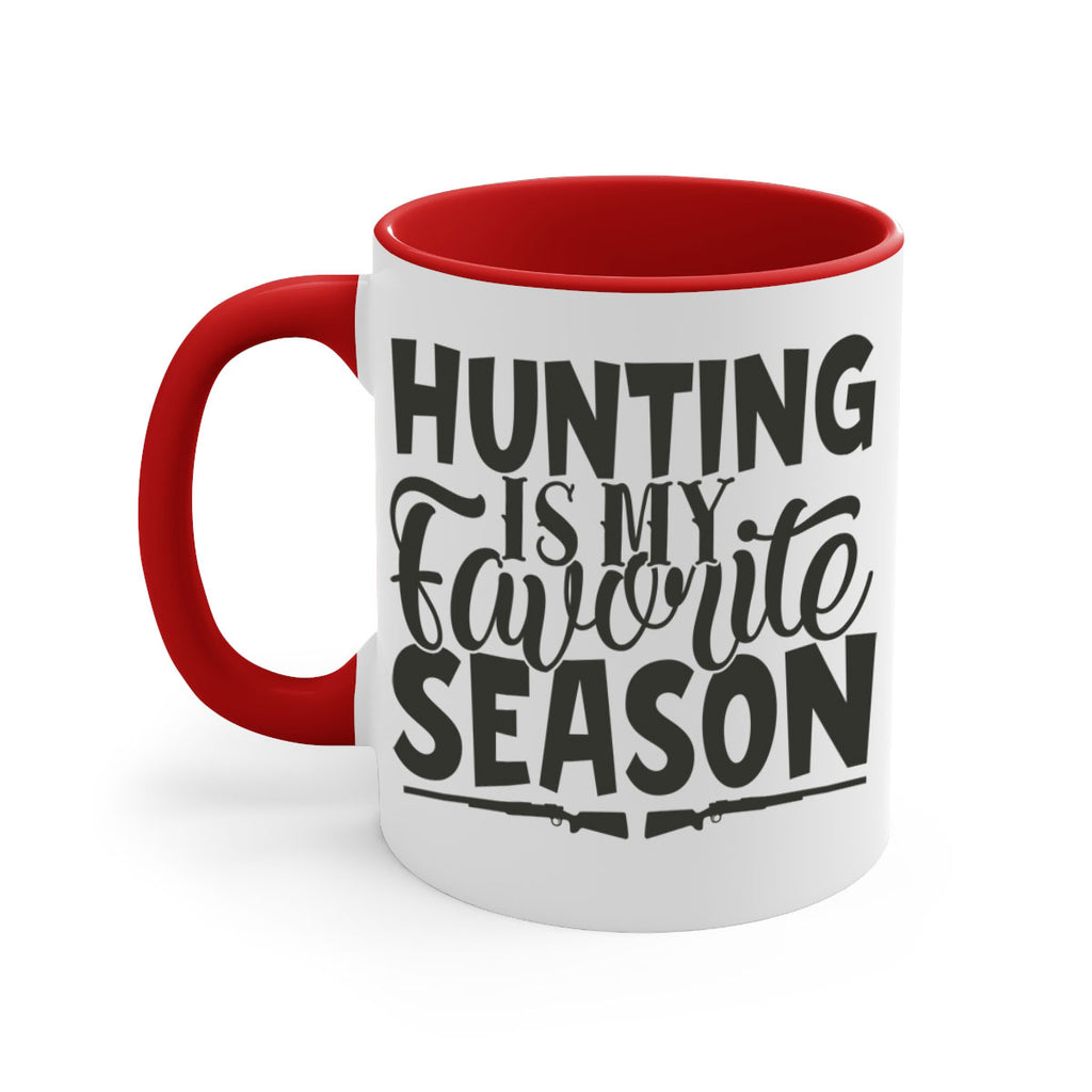 hunting is my favorite season 25#- hunting-Mug / Coffee Cup