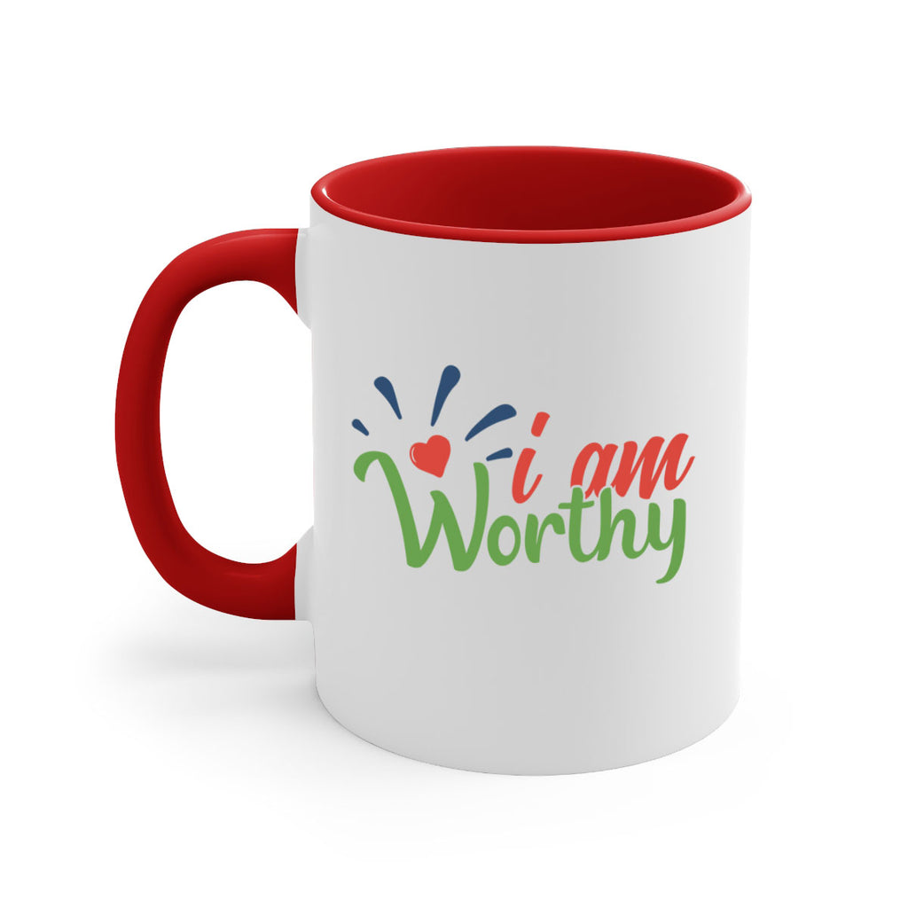 i am worthy Style 97#- motivation-Mug / Coffee Cup