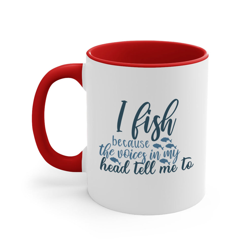 i fish because the voices 113#- fishing-Mug / Coffee Cup