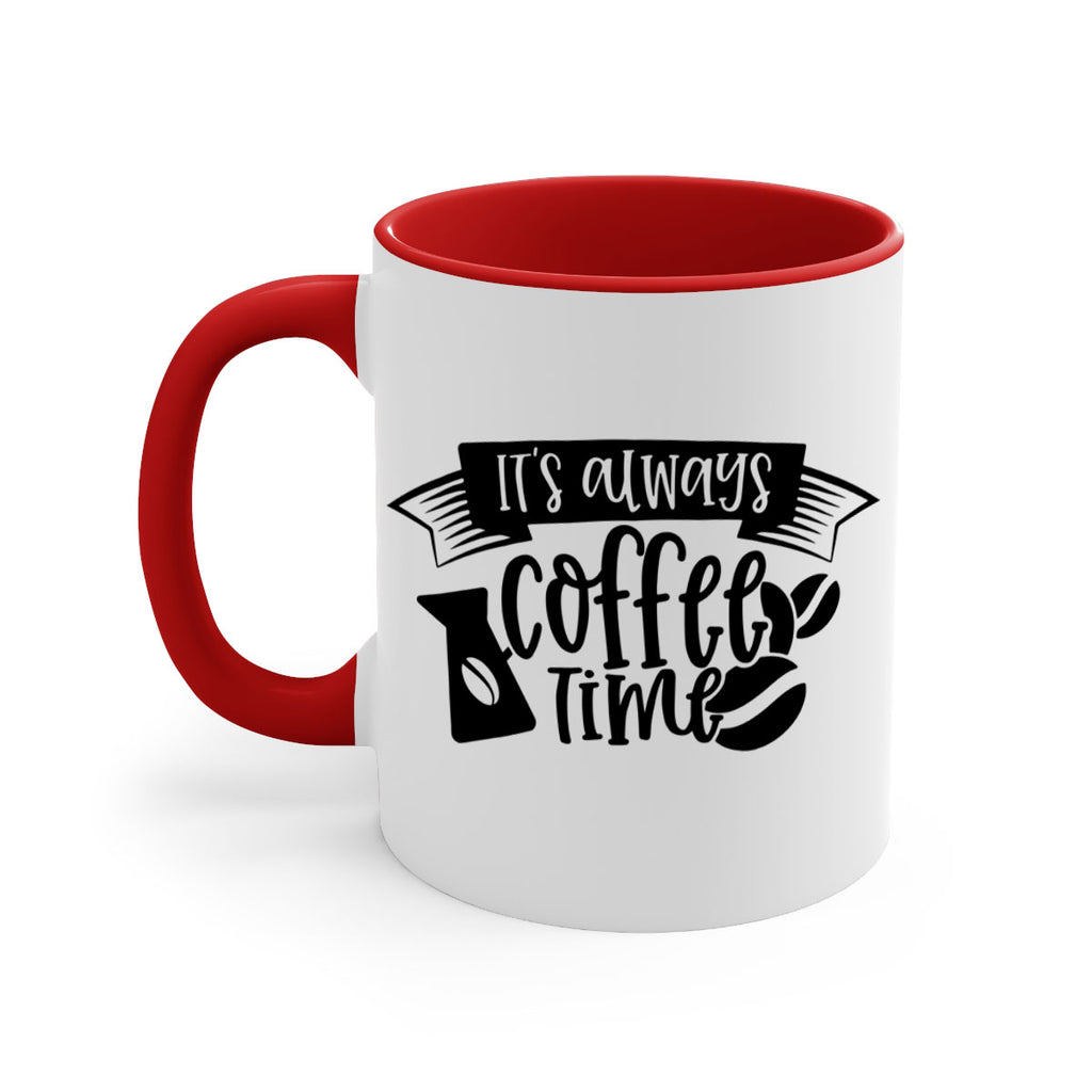 its always coffee time 90#- coffee-Mug / Coffee Cup