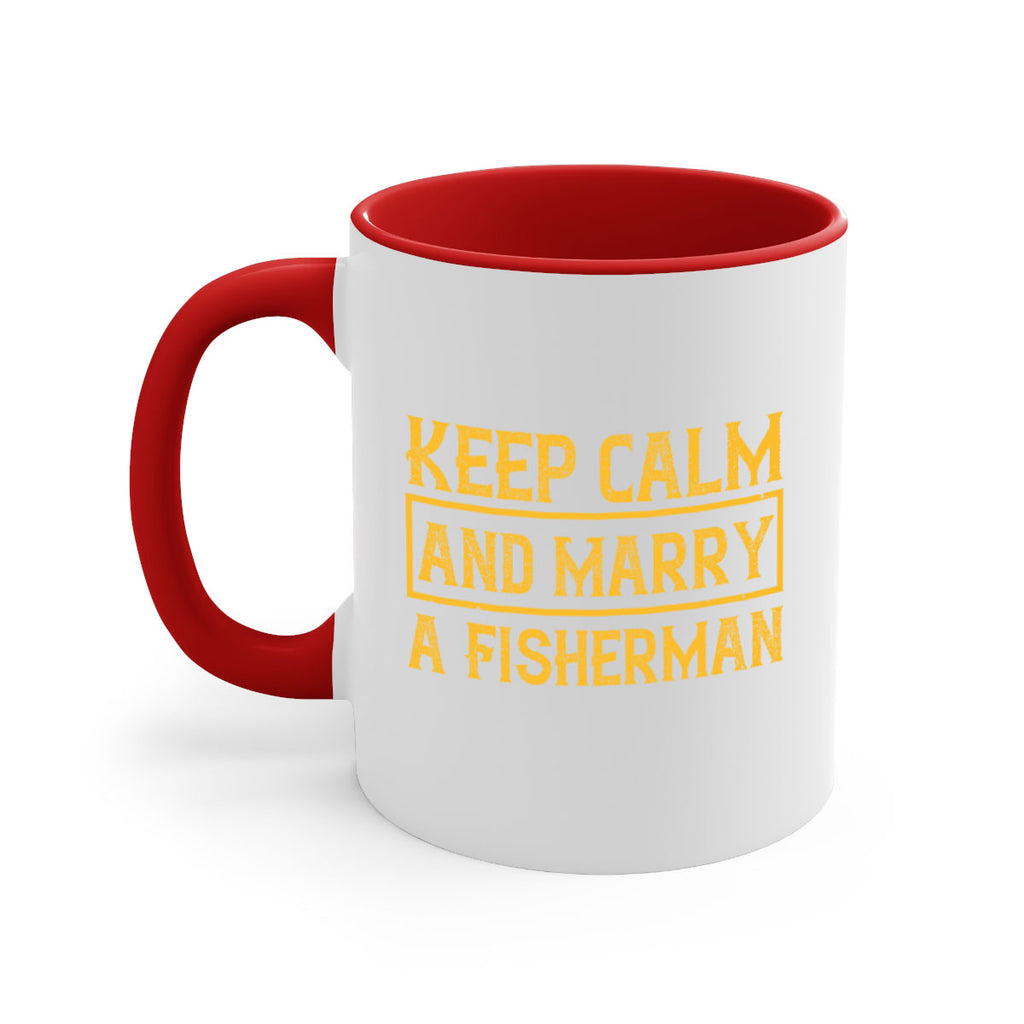 keep calm and marry a fisherman 246#- fishing-Mug / Coffee Cup