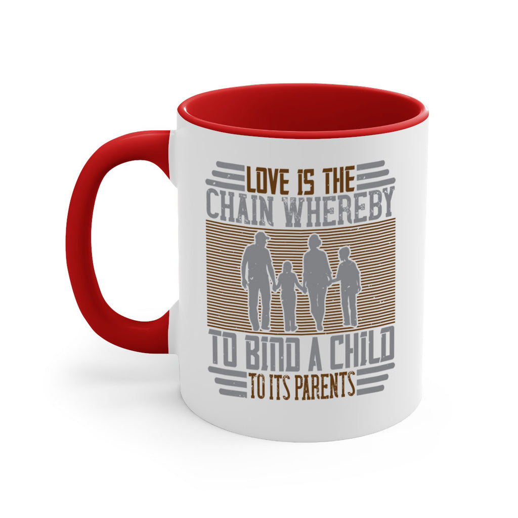 love is the chain whereby to bind a child to its parents 42#- parents day-Mug / Coffee Cup