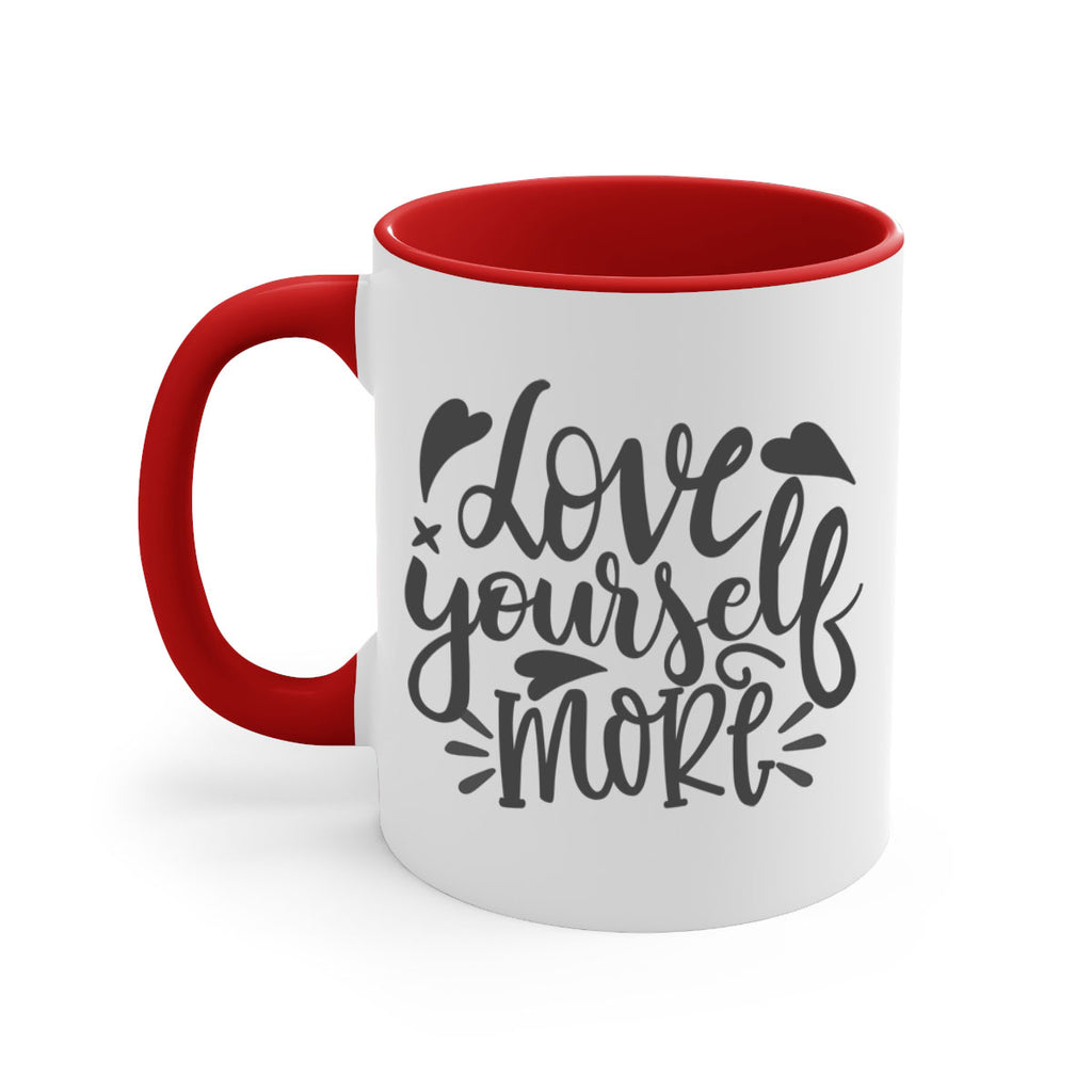 love yourself more Style 89#- motivation-Mug / Coffee Cup