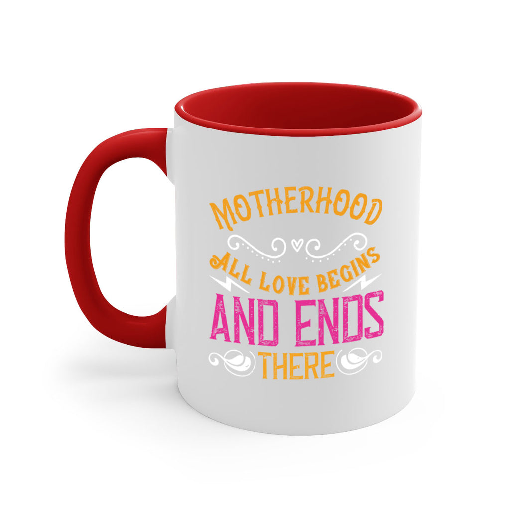motherhood all love begins and ends there 99#- mom-Mug / Coffee Cup