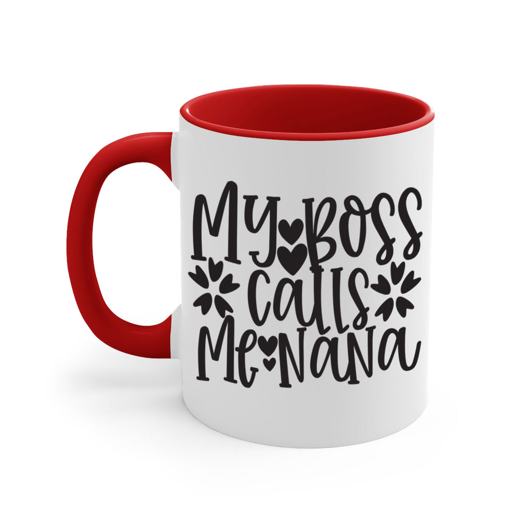 my boss calls me nana 372#- mom-Mug / Coffee Cup