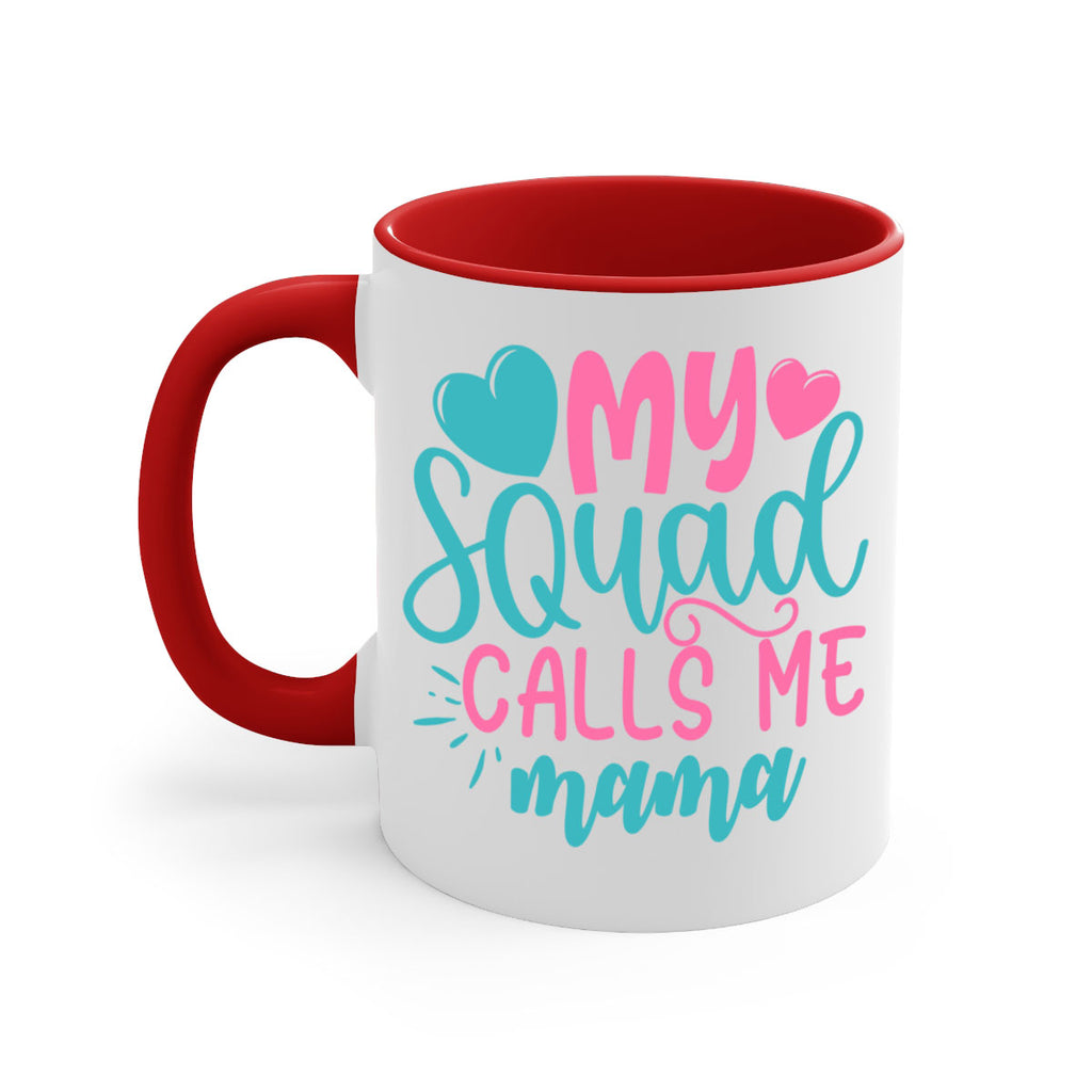 my squad calls me mama 307#- mom-Mug / Coffee Cup