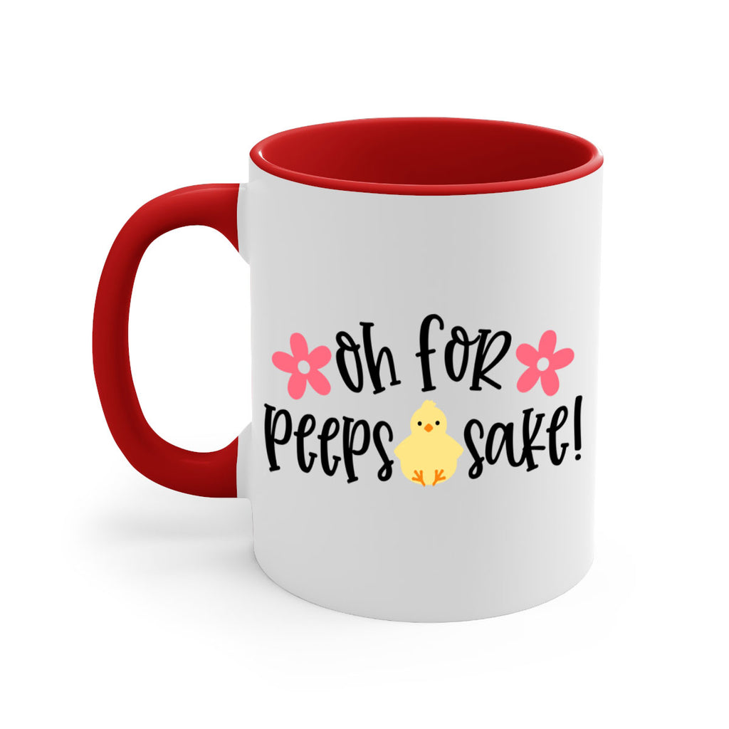 oh for peeps sake 13#- easter-Mug / Coffee Cup