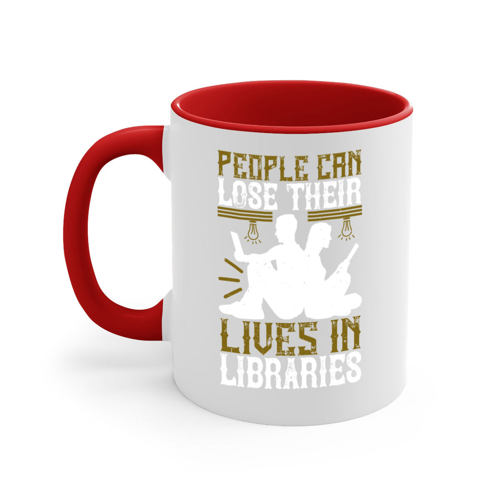 people can lose their lives in libraries 54#- Reading - Books-Mug / Coffee Cup