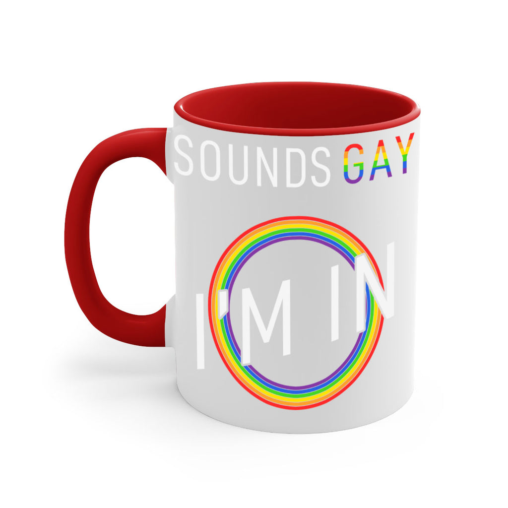 pride sounds gay im in 42#- lgbt-Mug / Coffee Cup