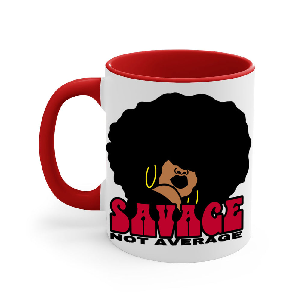 savage not average 1#- Black women - Girls-Mug / Coffee Cup