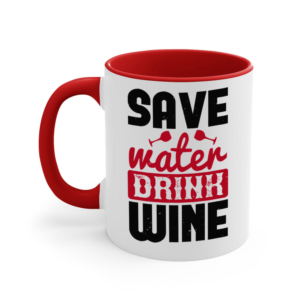 save water drink wine 122#- wine-Mug / Coffee Cup
