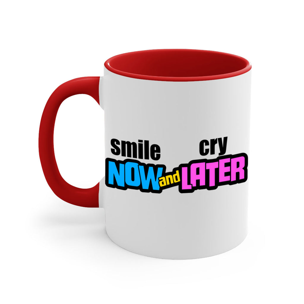 smile now and cry later 31#- black words - phrases-Mug / Coffee Cup