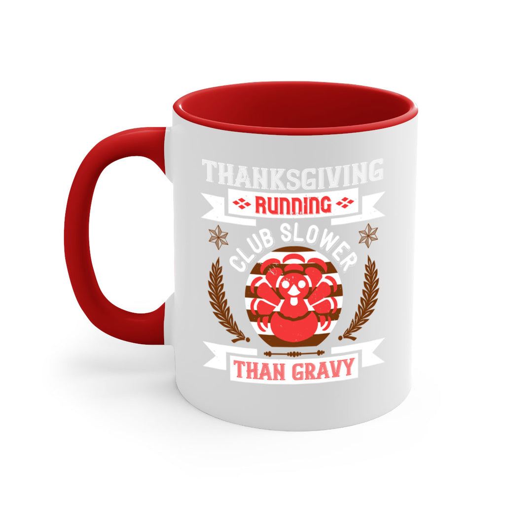 thanksgiving running club slowea than gravy 10#- thanksgiving-Mug / Coffee Cup