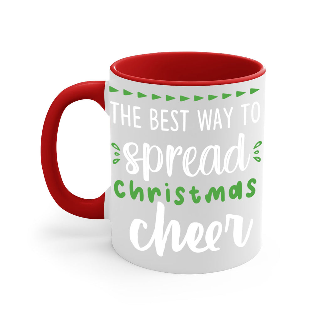 the best way to spread christmas cheer style 1194#- christmas-Mug / Coffee Cup