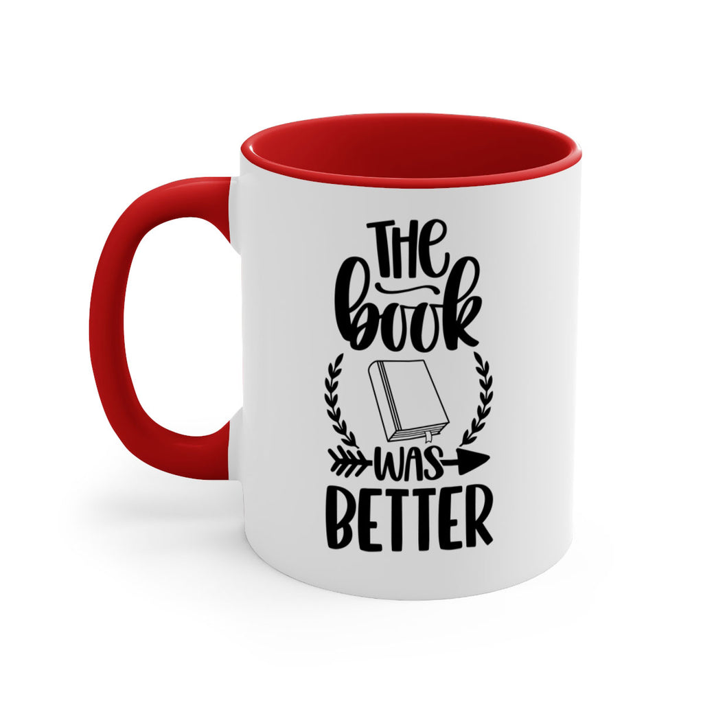 the book was better 26#- Reading - Books-Mug / Coffee Cup