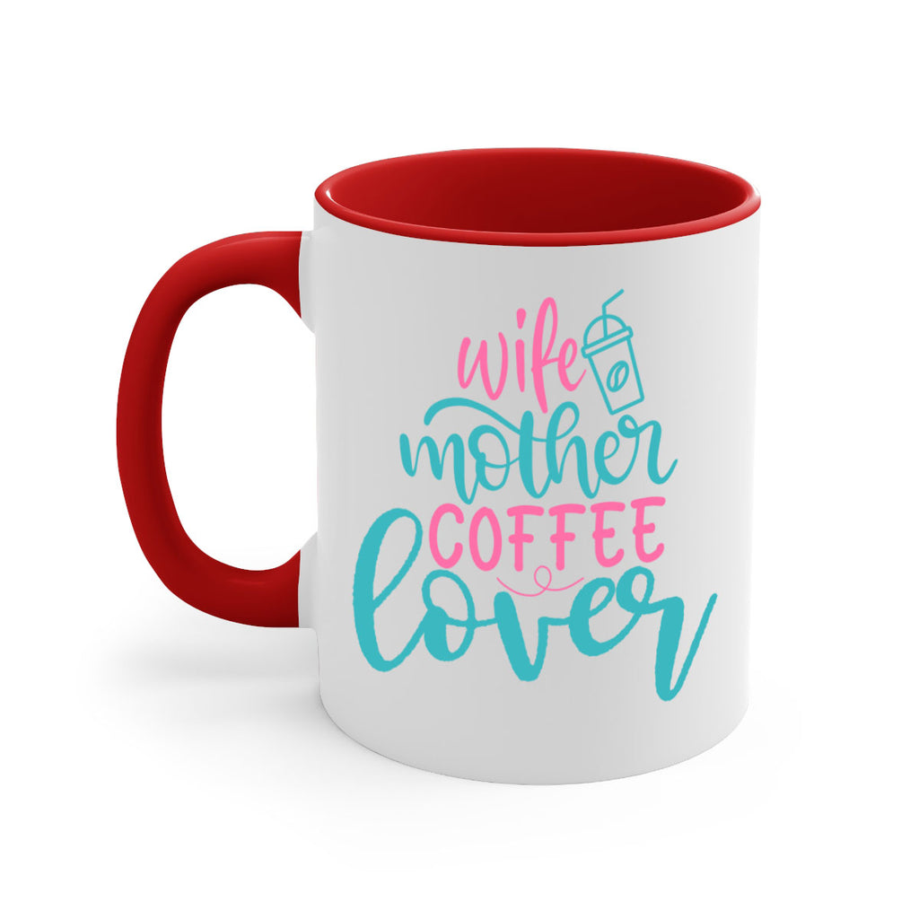 wife mother coffee lover 297#- mom-Mug / Coffee Cup