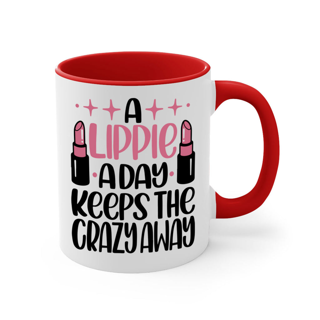 A Lippie A Day Keeps The Crazy Away Style 150#- makeup-Mug / Coffee Cup