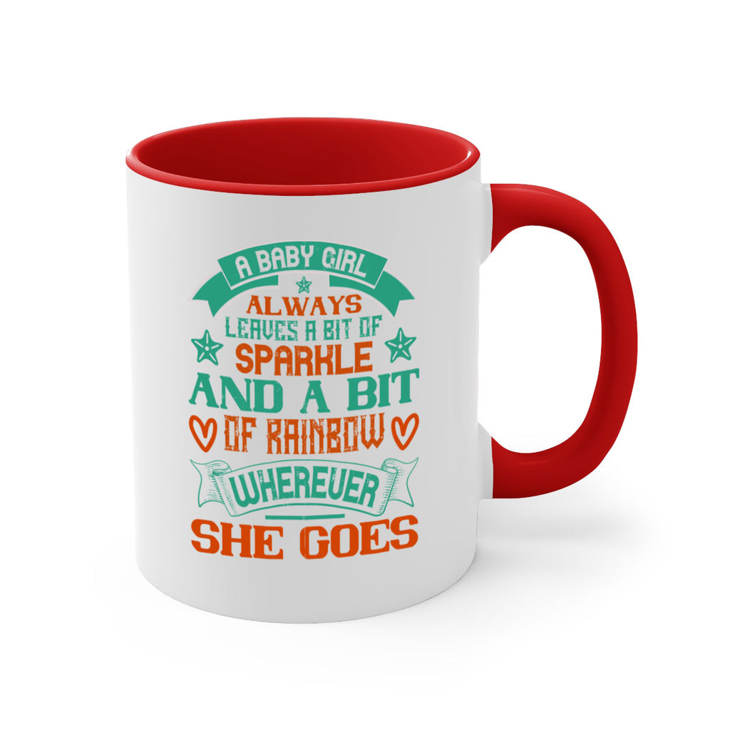 A baby girl always leaves a bit of sparkle and a bit of rainbow wherever she goes Style 145#- baby2-Mug / Coffee Cup