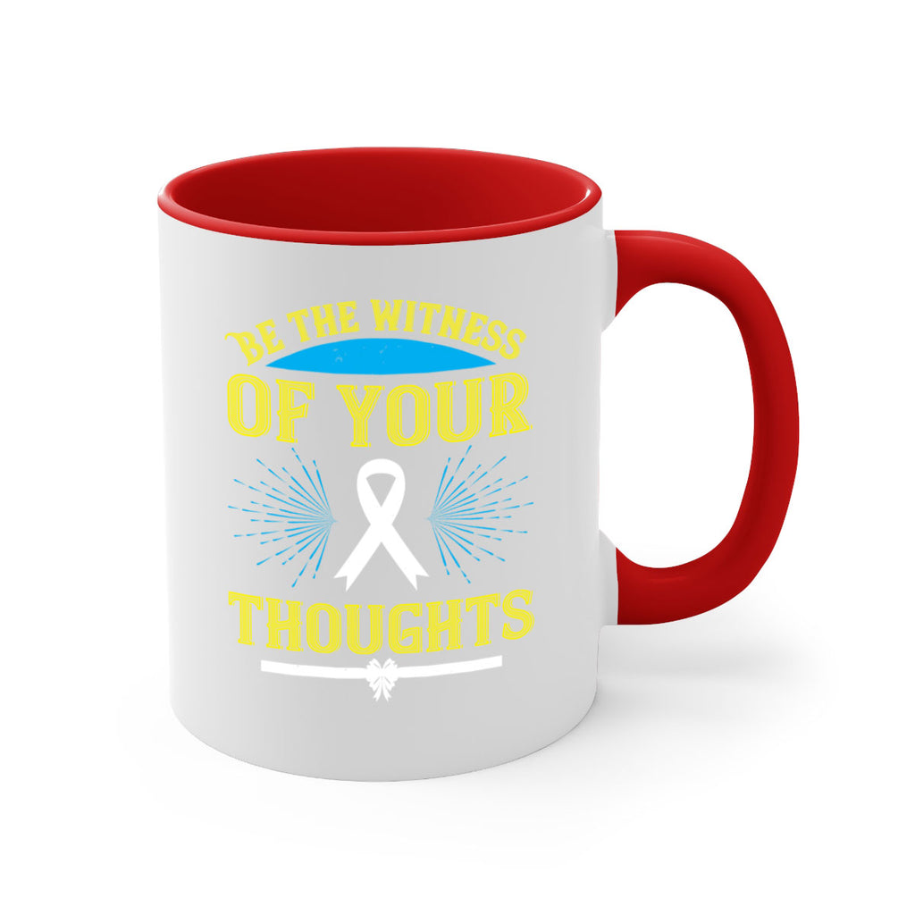 Be the witness of your thoughts Style 48#- Self awareness-Mug / Coffee Cup