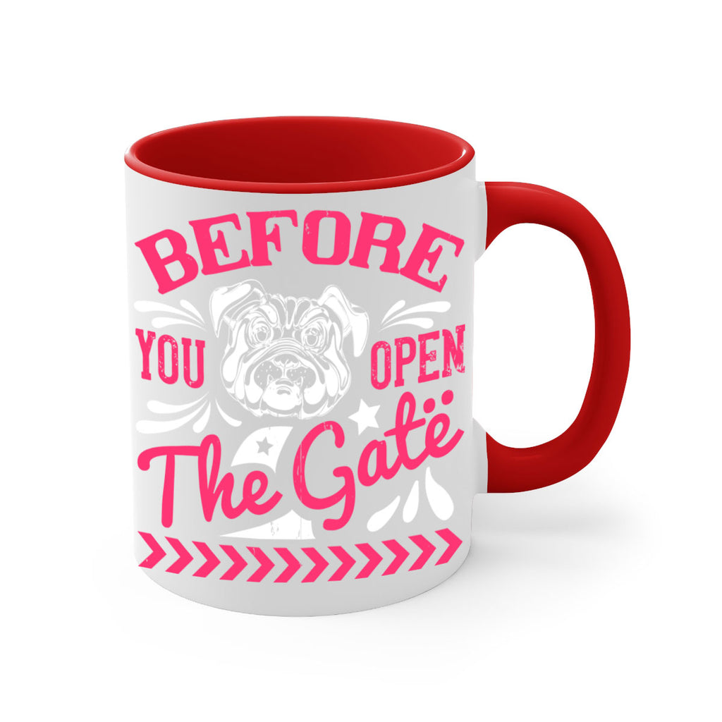 Before You Open The Gate Style 17#- Dog-Mug / Coffee Cup