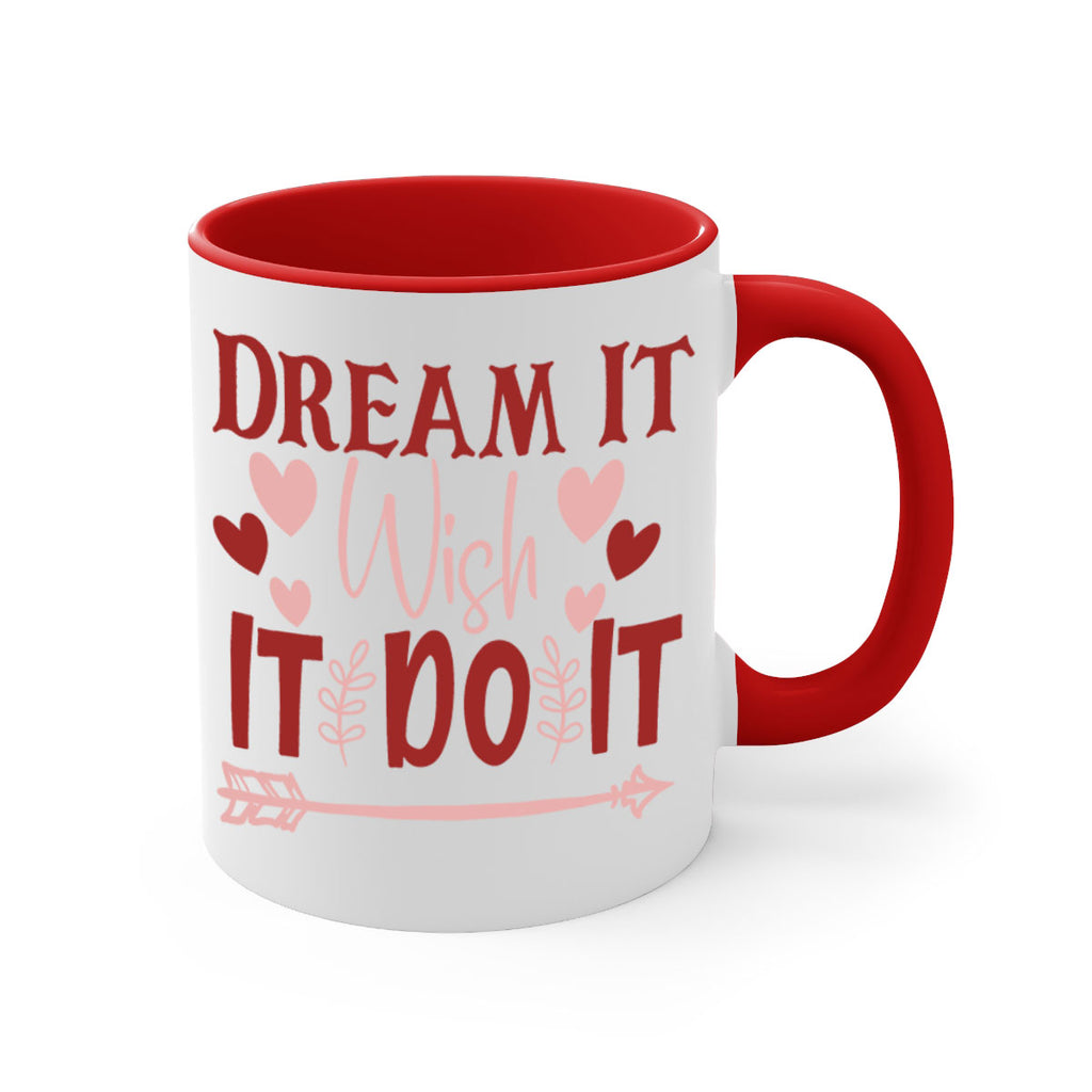 Dream It Wish It Do It Style 117#- motivation-Mug / Coffee Cup