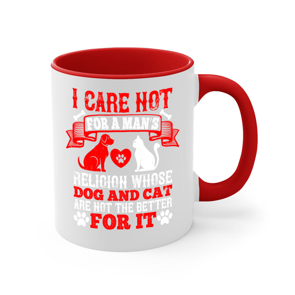 I care not for a man’s religion whose dog and cat are not the better for it Style 193#- Dog-Mug / Coffee Cup