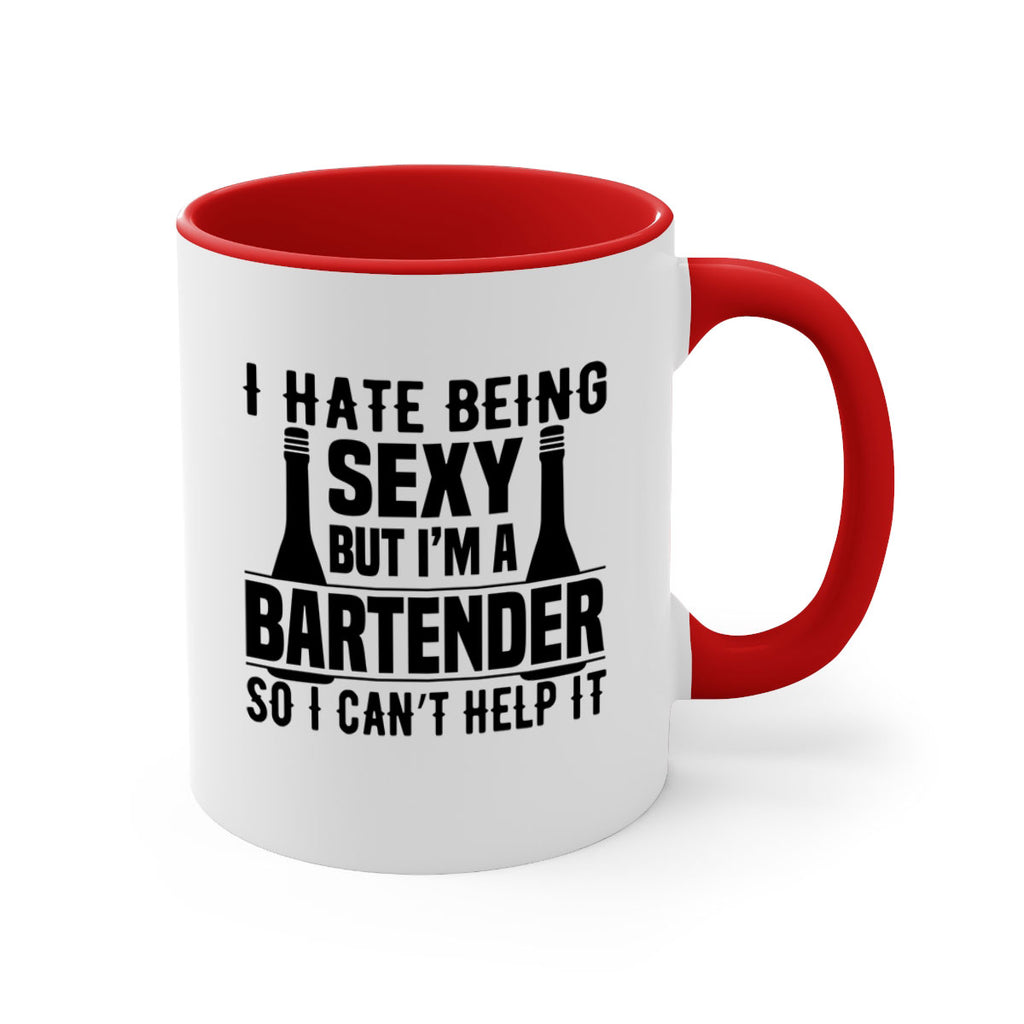 I hate being Style 1#- bartender-Mug / Coffee Cup
