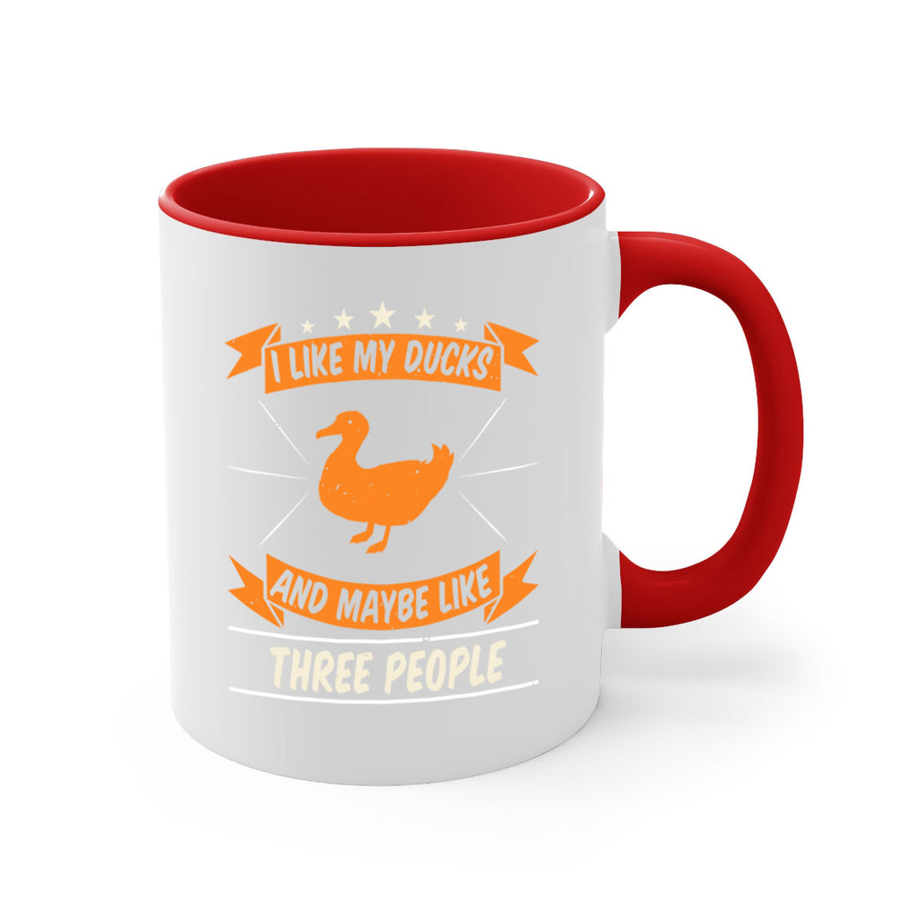 I like my ducks and maybe like three people Style 42#- duck-Mug / Coffee Cup