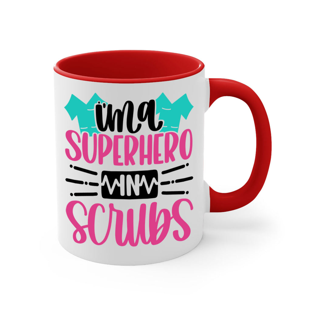 Im A Superhero In Scrubs Style Style 153#- nurse-Mug / Coffee Cup