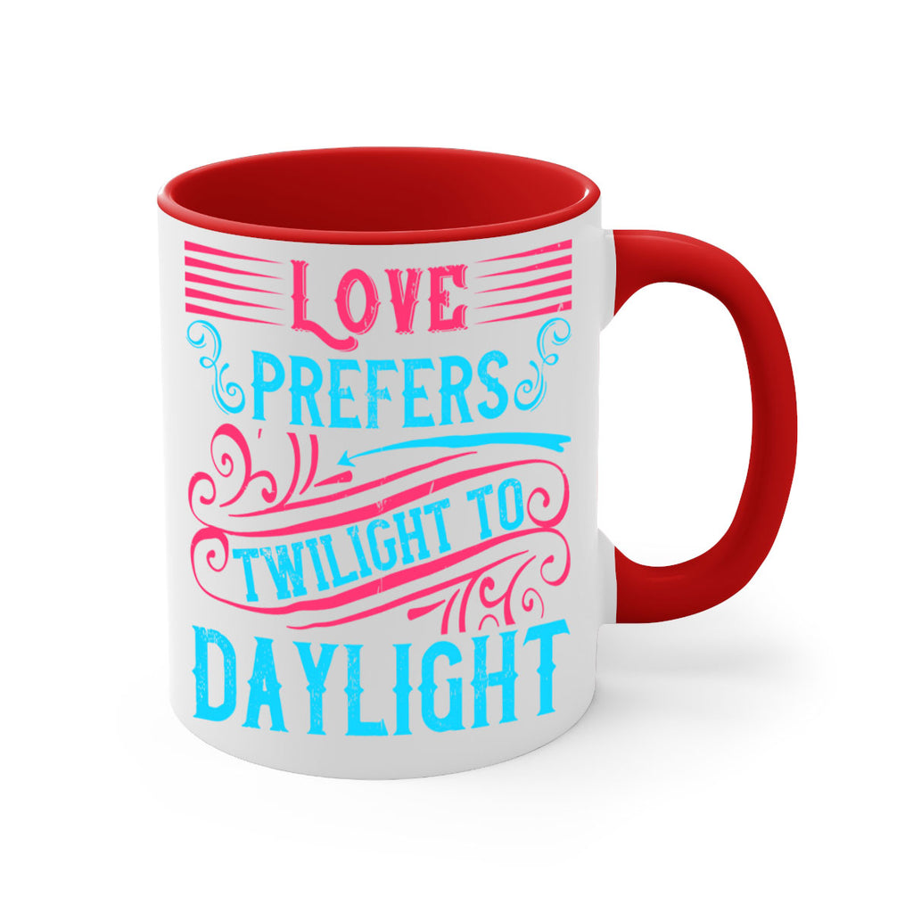 Love prefers twilight to daylight Style 30#- Dog-Mug / Coffee Cup