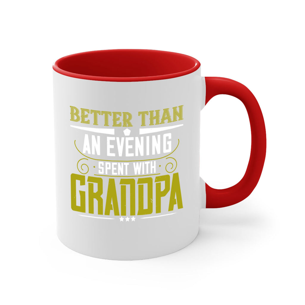Nothing better than an evening 79#- grandpa-Mug / Coffee Cup