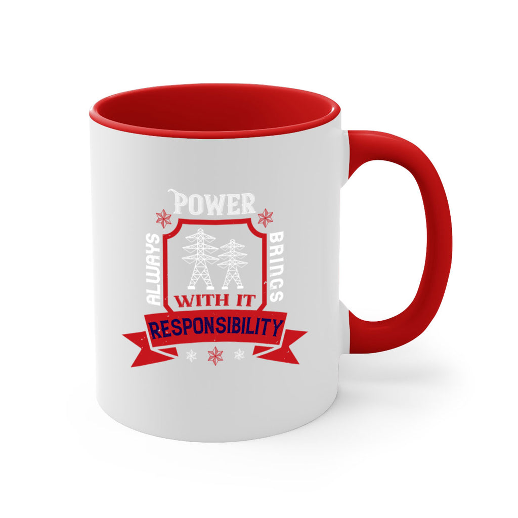 Power always brings with it responsibility Style 21#- electrician-Mug / Coffee Cup